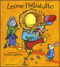Libro Leone pigliatutto di Martha Lightfoot - ean 9788860794857 - Emme Edizioni