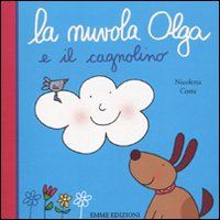 Libro nuvola Olga e il cagnolino di Nicoletta Costa - ean 9788860795755 - Emme Edizioni