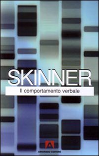Libro comportamento verbale di Burrhus F. Skinner - ean 9788860813589 - Armando Editore