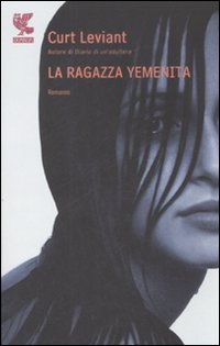 Libro ragazza yemenita di Curt Leviant - ean 9788860882943 - Guanda