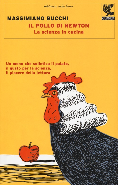 Libro pollo di Newton. La scienza in cucina di Massimiano Bucchi - ean 9788860885890 - Guanda