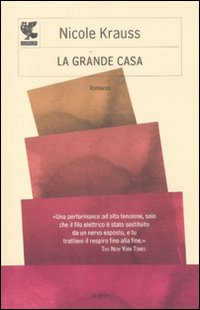 Libro grande casa di Nicole Krauss - ean 9788860888303 - Guanda