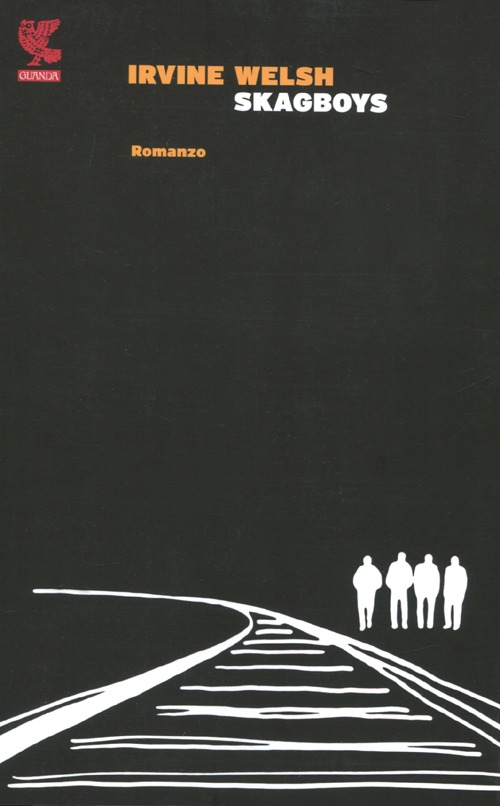 Libro Skagboys di Irvine Welsh - ean 9788860888358 - Guanda