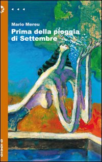 Libro Prima della pioggia di settembre di Mario Mereu - ean 9788861040212 - Aìsara