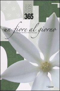 Libro Trecentosessantacinque. Un fiore al giorno. Diario 2008 di  - ean 9788861070295 - LT Editore