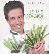 Libro mie stagioni di Gianluca Nosari - ean 9788861070578 - LT Editore
