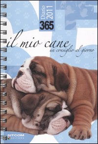 Libro 365. Il mio cane. Un consiglio al giorno. Diario 2011 di  - ean 9788861070738 - LT Editore
