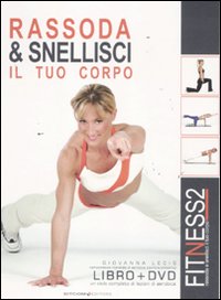 Libro Fitness2. Rassoda & snellisci il tuo corpo di Giovanna Lecis - ean 9788861070943 - LT Editore