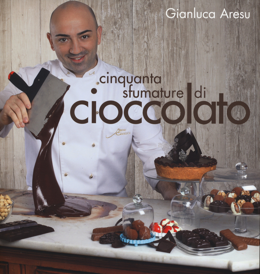 Libro Cinquanta sfumature di cioccolato di Gianluca Aresu - ean 9788861072060 - LT Editore