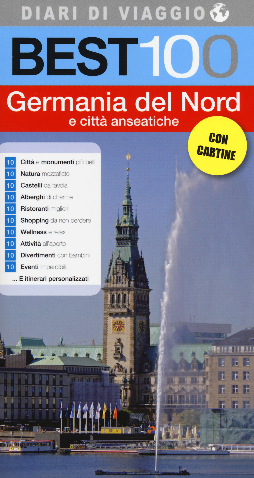 Libro Best 100 Germania del Nord e città anseatiche di Lia D'Angiolino; Cristina Grifoni - ean 9788861072473 - LT Editore