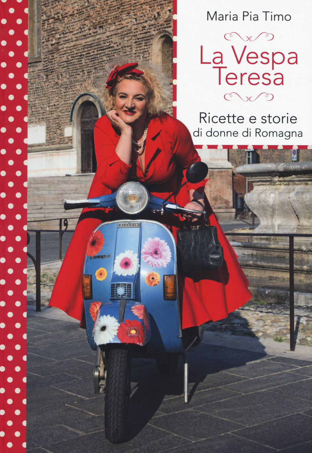 Libro Vespa Teresa. Ricette e storie di donne di Romagna di Maria Pia Timo - ean 9788861072763 - LT Editore