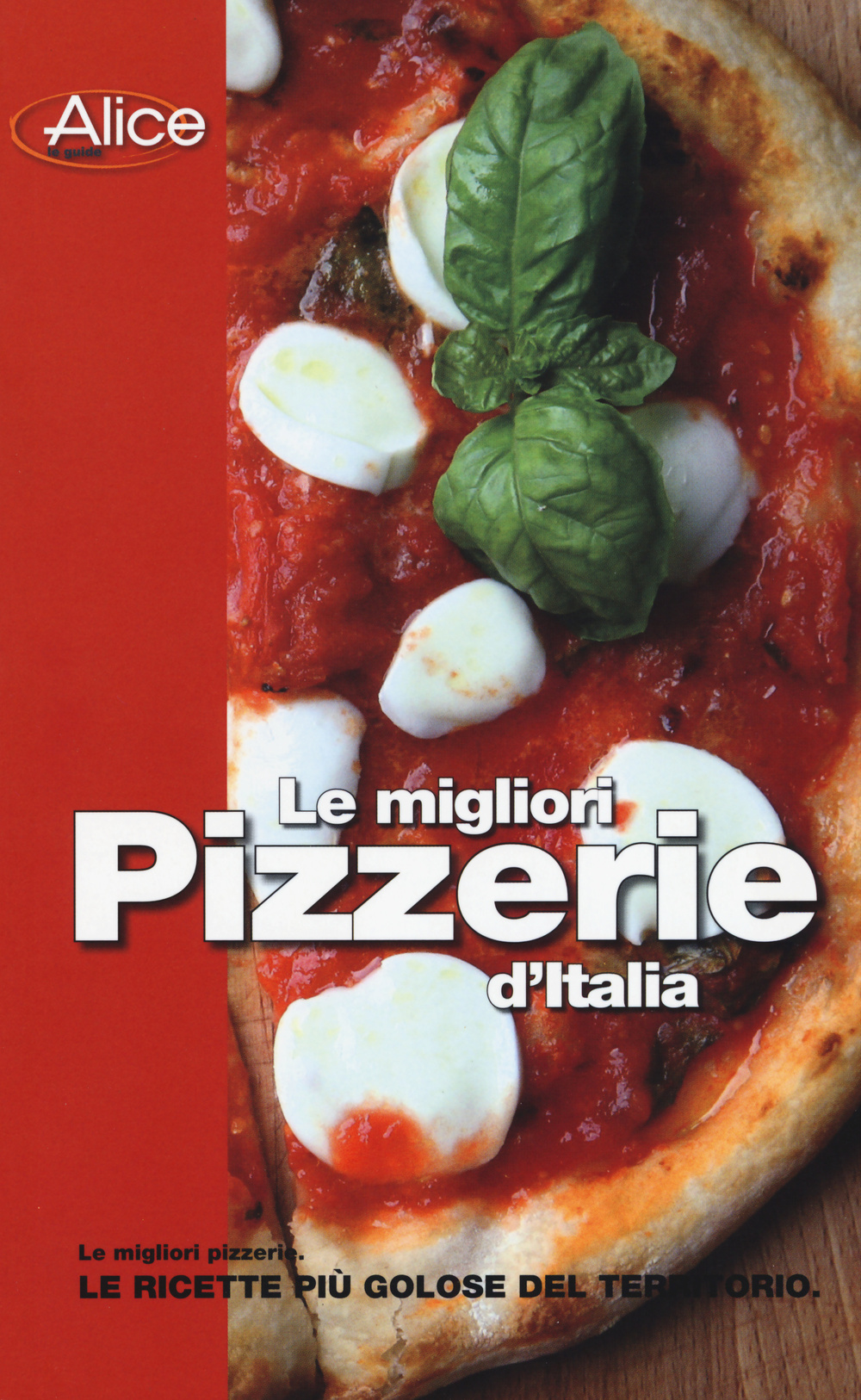 Libro migliori pizzerie d'Italia di  - ean 9788861072961 - LT Editore