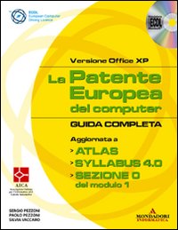 Libro patente europea del computer. Guida completa. Versione Office XP di Sergio Pezzoni; Paolo Pezzoni; Silvia Vaccaro - ean 9788861140646 - Mondadori Informatica
