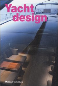Libro Yacht design di  - ean 9788861160644 - 24 Ore Cultura