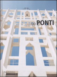 Libro Gio Ponti di Fulvio Irace - ean 9788861160873 - Motta Architettura