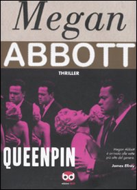 Libro Queenpin di Megan Abbott - ean 9788861235687 - Edizioni BD