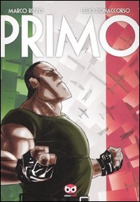 Libro Primo di Marco Rizzo; Lelio Bonaccorso - ean 9788861238602 - Edizioni BD