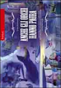 Libro Anche gli orchi hanno paura. Una storia e un gioco cooperativo per insegnare ai bambini ad affrontare le proprie paure di Carlo Scataglini - ean 9788861372245 - Erickson