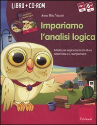 Libro Impariamo l'analisi logica. Attività per esplorare la struttura della frase e i complementi. Kit di Anna Rita Vizzari - ean 9788861372894 - Erickson