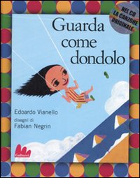 Libro Guarda come dondolo di Edoardo Vianello; Fabian Negrin - ean 9788861450325 - Gallucci