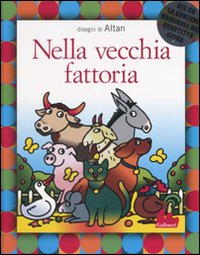 Libro Nella vecchia fattoria di Altan - ean 9788861450394 - Gallucci