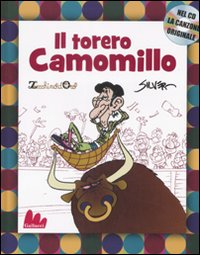 Libro torero Camomillo di Silver - ean 9788861450653 - Gallucci