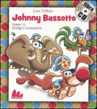 Libro Johnny Bassotto di Lino Toffolo; Giorgio Cavazzano - ean 9788861450721 - Gallucci