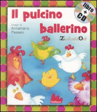 Libro pulcino ballerino di Annamaria Passaro - ean 9788861450837 - Gallucci