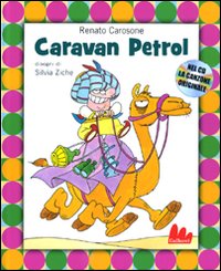 Libro Caravan Petrol di Renato Carosone; Silvia Ziche - ean 9788861451322 - Gallucci