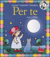 Libro Per te di Jovanotti; Altan - ean 9788861451650 - Gallucci