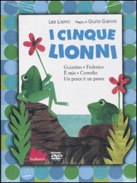 Libro cinque Lionni: Guizzo-Federico-È mio-Cornelio-Un pesce è un pesce. DVD di Leo Lionni; Giulio Gianini - ean 9788861451711 - Gallucci