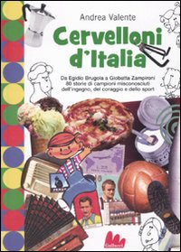 Libro Cervelloni d'Italia di Andrea Valente - ean 9788861451872 - Gallucci