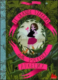 Libro grande viaggio della piccola Angelica di Charlotte Gastaut - ean 9788861451919 - Gallucci