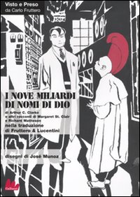 Libro nove miliardi di nomi di Dio di Arthur C. Clarke; Clair Margaret St.; Richard Matheson - ean 9788861452022 - Gallucci