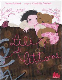 Libro Lilì nel lettone di Sylvie Poillevé; Charlotte Gastaut - ean 9788861452077 - Gallucci
