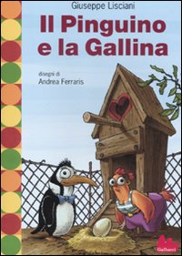 Libro pinguino e la gallina di Giuseppe Lisciani - ean 9788861452121 - Gallucci