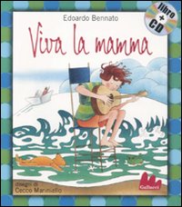 Libro Viva la mamma di Edoardo Bennato - ean 9788861452244 - Gallucci
