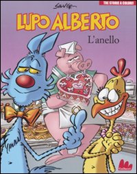 Libro Lupo Alberto. Tre storie a colori. L'anello di Silver - ean 9788861452459 - Gallucci