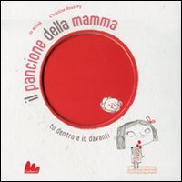 Libro pancione della mamma di Jo Witek; Christine Roussey - ean 9788861452763 - Gallucci
