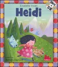 Libro Heidi di Elisabetta Viviani; Barbara Vagnozzi - ean 9788861453364 - Gallucci
