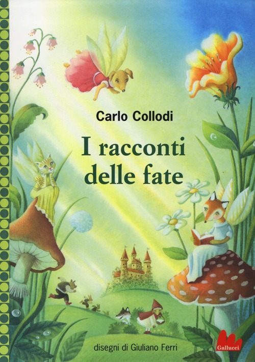 Libro racconti delle fate di Carlo Collodi - ean 9788861454347 - Gallucci
