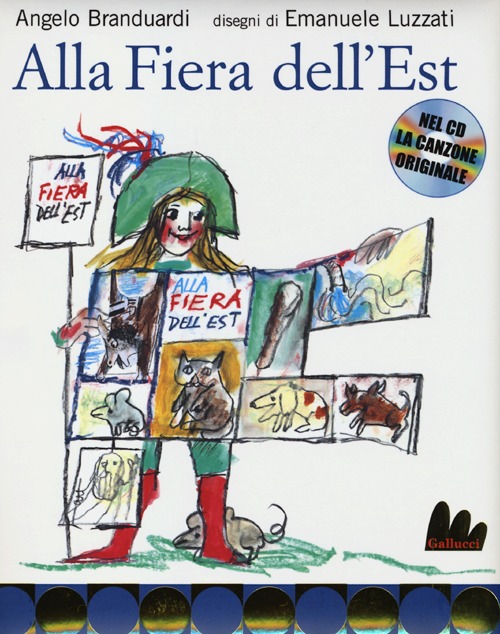 Libro Alla fiera dell'Est di Angelo Branduardi - ean 9788861455054 - Gallucci