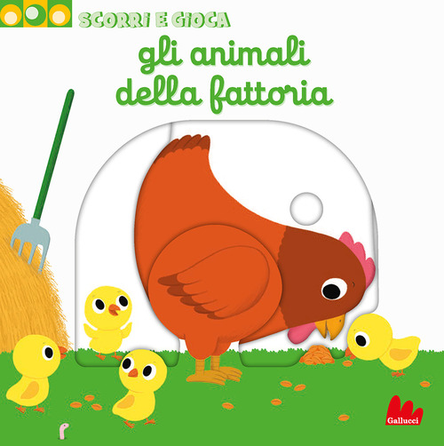 Libro animali della fattoria. Scorri e gioca di Nathalie Choux - ean 9788861455474 - Gallucci