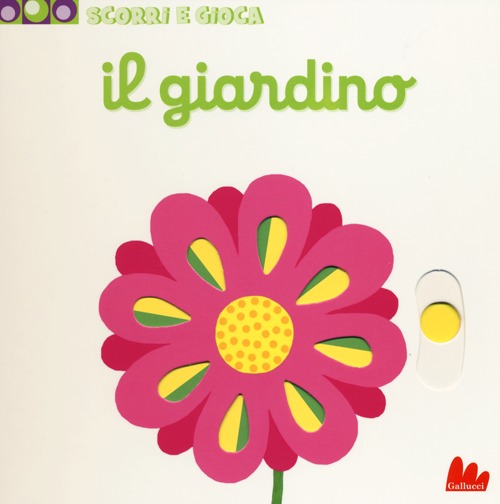 Libro giardino. Scorri e gioca di Nathalie Choux - ean 9788861456402 - Gallucci