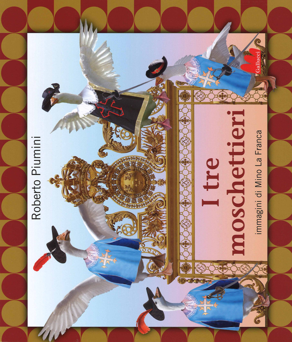 Libro tre moschettieri di Roberto Piumini; Mino La Franca - ean 9788861456457 - Gallucci