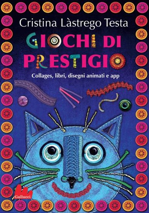 Libro Giochi di prestigio di Cristina Lastrego - ean 9788861456730 - Gallucci