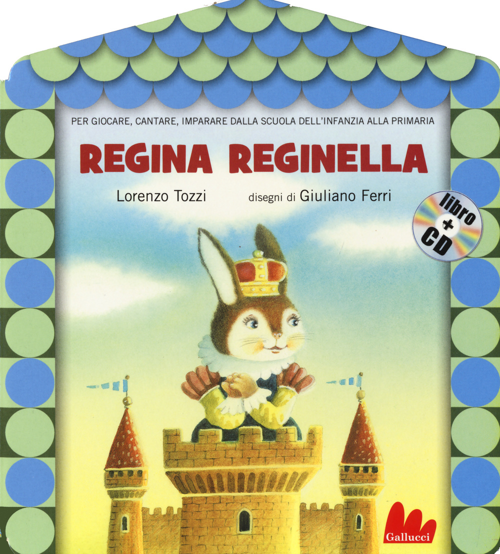 Libro Regina reginella di Lorenzo Tozzi; Giuliano Ferri - ean 9788861457034 - Gallucci
