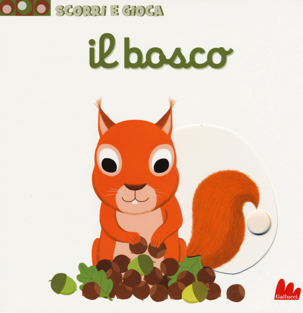 Libro bosco. Scorri e gioca di Nathalie Choux - ean 9788861458277 - Gallucci