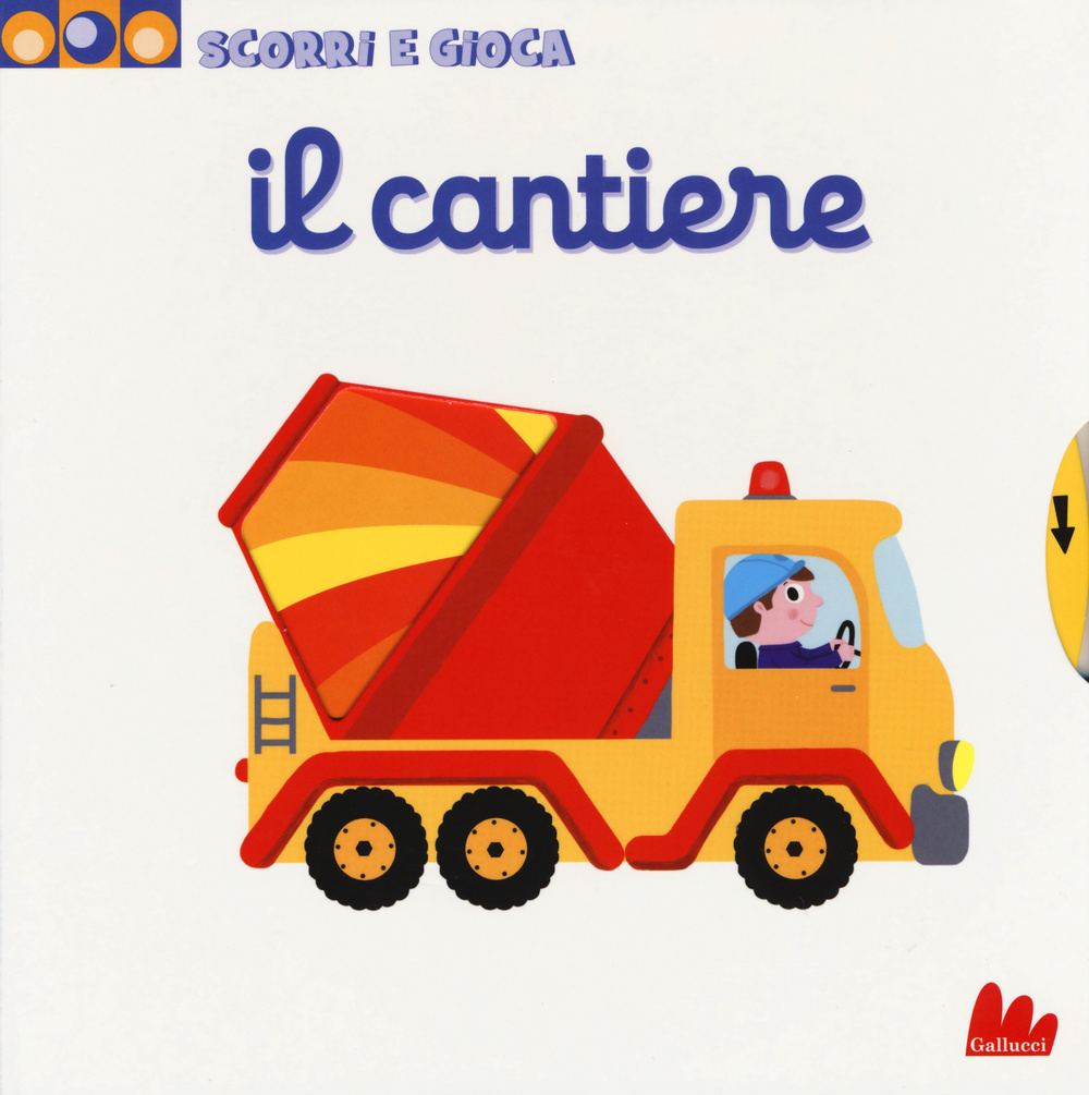 Libro cantiere. Scorri e gioca di Nathalie Choux - ean 9788861458284 - Gallucci