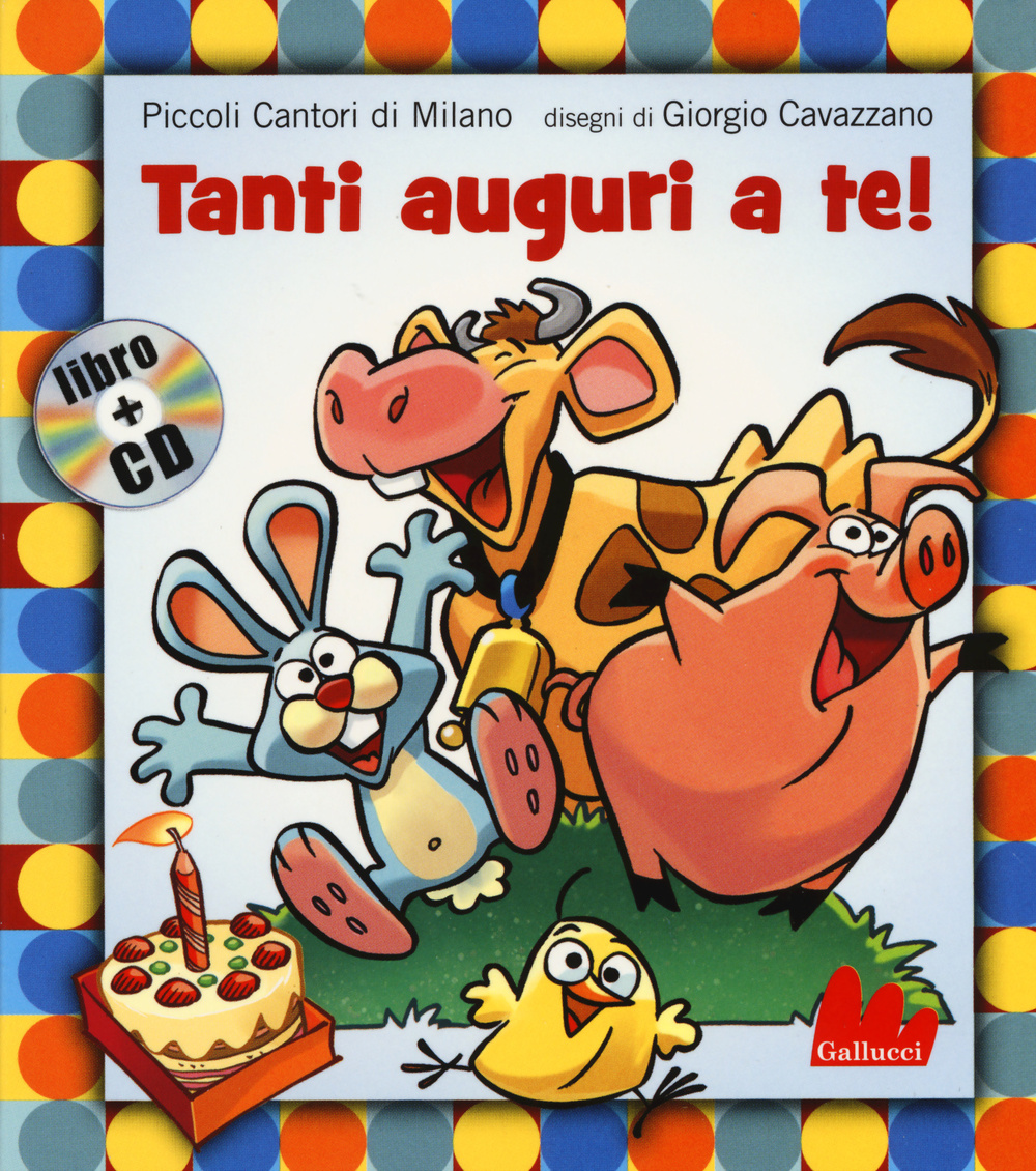 Libro Tanti auguri a te di  - ean 9788861458468 - Gallucci